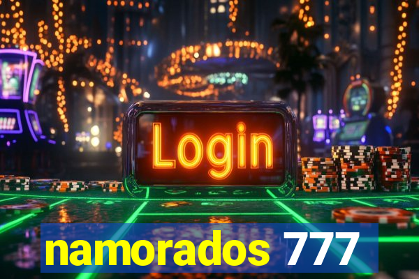 namorados 777